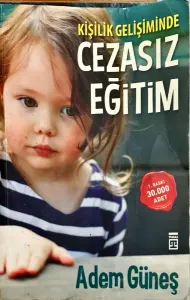 Kişilik Gelişiminde Cezasız Eğitim