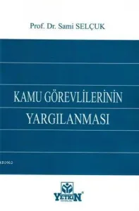 Kamu Görevlilerinin Yargılanması