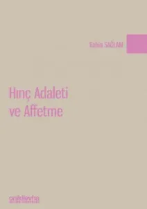 Hınç Adaleti ve Affetme