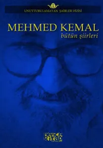 Mehmed Kemal - Bütün Şiirleri