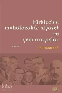 Türkiye'de Muhafazakar Siyaset ve Yeni Arayışlar