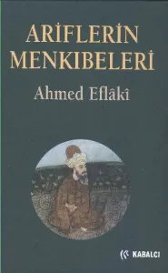 Ariflerin Menkıbeleri (Ciltli)