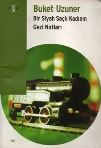 Bir Siyah Saçlı Kadının Gezi Notları
