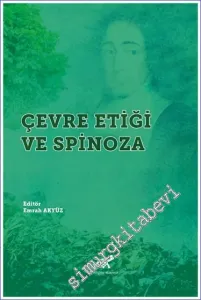 Çevre Etiği ve Spinoza -         2021