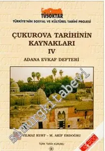 Çukurova Tarihinin Kaynakları 4: Evkaf Defteri -        2000
