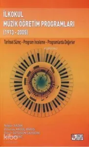 İlkokul Müzik Öğretim Programları 1913-2005