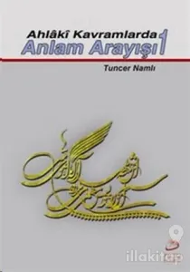 Ahlaki Kavramlarda Anlam Arayışı 1