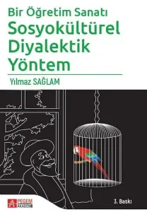 Nasıl Öğretebilirim?; Sosyokültürel Diyalektik Yöntem