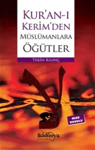 Kuranı Kerimden Müslümanlara Öğütler