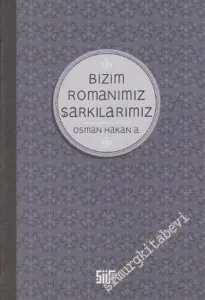 Bizim Romanımız Şarkılarımız -         2006