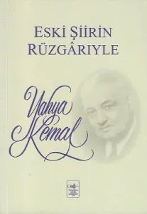 Eski Şiirin Rüzgarıyle