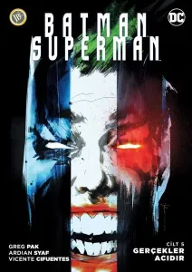 Batman Superman: Gerçekler Acıdır (Cilt 5)