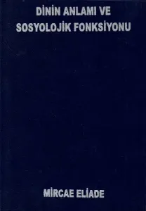 Dinin Anlamı ve Sosyal Fonksiyonu - Ciltli Kitap - İkinci El Kitap