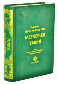 Mezhepler Tarihi İslam'da Siyasi, İtikadi ve Fıkhı