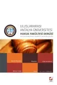 Antalya Üniversitesi Hukuk Fakültesi Dergisi Cilt:1 – Sayı:1 Haziran 2013 1