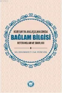 Kur'an'ın Anlaşılmasında Bağlam Bilgisi