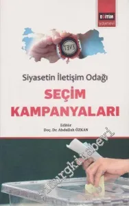 Siyasetin İletişim Odağı Seçim Kampanyaları -         2016