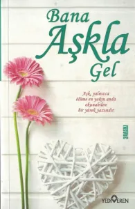 Bana Aşkla Gel