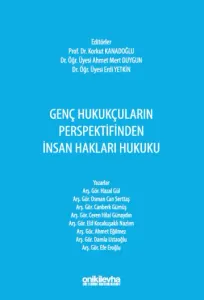 Genç Hukukçuların Perspektifinden İnsan Hakları Hukuku