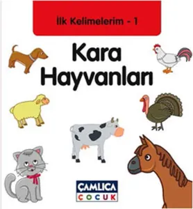 İlk Kelimelerim 1: Kara Hayvanları