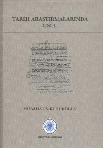 Tarih Araştırmalarında Usul Tarih Araştırmalarında Usul