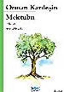 ORMAN KARDEŞİMİN MEKTUBU