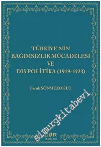 Türkiye'nin Bağımsızlık Mücadelesi ve Dış Politika - 1919-1923 -         2023