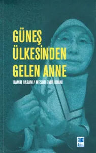 Güneş Ülkesinden Gelen Anne