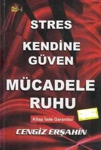 Stres Kendine Güven Mücadele Ruhu