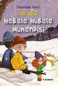 Yo-Yo 2 Hebele Hübele Mühendisi Hanzade Servi Tudem Yayınları 9786052857304