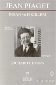 Jean Piaget İnsan ve Fikirleri Genetik Epistemoloji