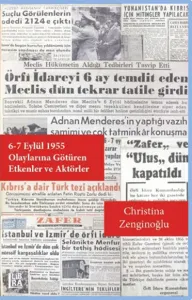 6-7 Eylül 1955 olayları'na Götüren Etkenler ve Aktörler