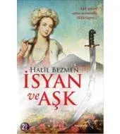 İsyan ve Aşk