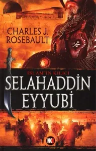 İslam'ın Kılıcı Selahaddin Eyyubü