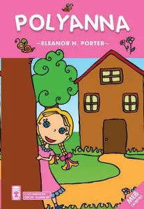 Pollyanna; +8 Yaş