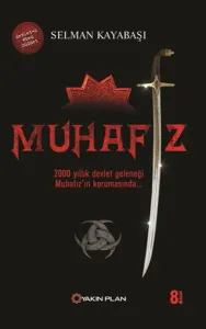 Muhafız; 2000 Yıllık Devlet Geleneği Muhafız'ın Korumasında