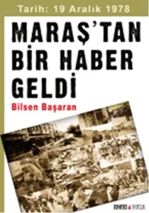 Maraş'tan Bir Haber Geldi; Tarih: 19 Aralık 1978