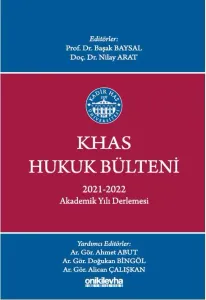 KHAS Hukuk Bülteni 2021-2022 Akademik Yılı Derlemesi