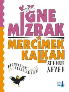 İğne Mızrak Mercimek Kalkan; Bilmeceler - Tekerlemeler