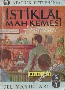 İstiklâl Mahkemesi Hatıraları -        1955