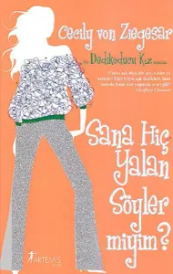 Sana Hiç Yalan Söyler miyim?; Bir Dedikoducu Kız Romanı