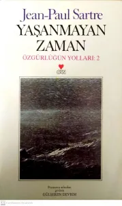 Yaşanmayan Zaman/ Özgürlük Yolları 2