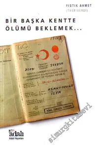 Bir Başka Kentte Ölümü Beklemek... -