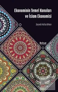 Ekonominin Temel Konuları ve İslam Ekonomisi