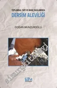 Toplumsal Yapı ve İnanç Bağlamında Dersim Aleviliği -