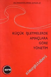 Küçük İşletmelerde Amaçlara Göre Yönetim -        1974