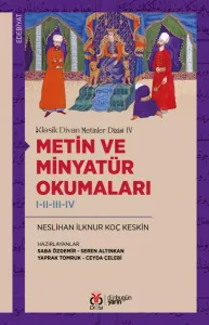Metin ve Minyatür Okumaları I-II-III-IV
