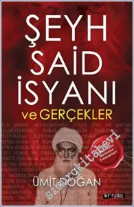 Şeyh Said İsyanı ve Gerçekler -        2023