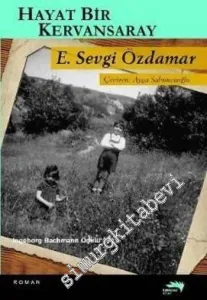 Hayat Bir Kervansaray  -