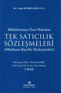 Milletlerarası Özel Hukukta Tek Satıcılık Sözleşmeleri